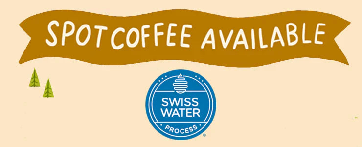 Spot Coffee Options from Swiss Water® Process