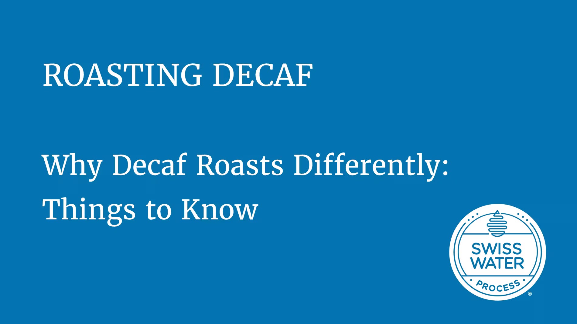 Load video: Roasting Decaf (Part 1)